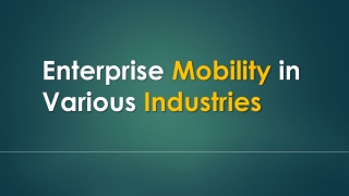 Enterprise Mobility in Various Industries