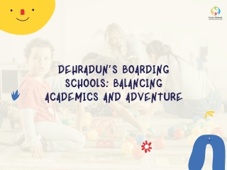 Dehradun’s Boarding Schools Balancing Academics and Adventure