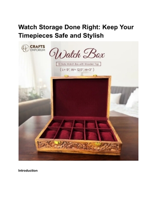 Watch Storage Done Right Keep Your Timepieces Safe and Stylish