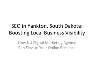 SEO_Yankton_South_Dakota_Presentation (1)