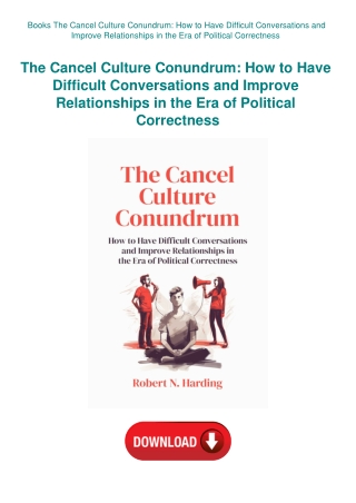 Books The Cancel Culture Conundrum How to Have Difficult Conversations and Improve Relationships in
