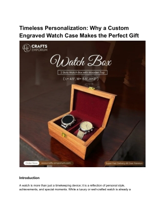 Timeless Personalization_ Why a Custom Engraved Watch Case Makes the Perfect Gift