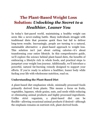 The Plant-Based Weight Loss Solution_ Unlocking the Secret to a Healthier, Leaner You