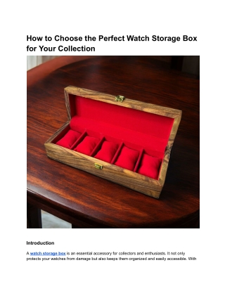 How to Choose the Perfect Watch Storage Box for Your Collection