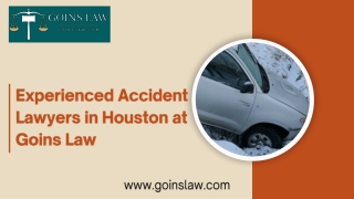 Experienced Accident Lawyers in Houston at Goins Law