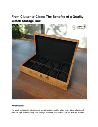 From Clutter to Class_ The Benefits of a Quality Watch Storage Box