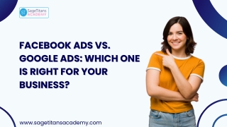 Facebook Ads vs. Google Ads Which One is Right for Your Business