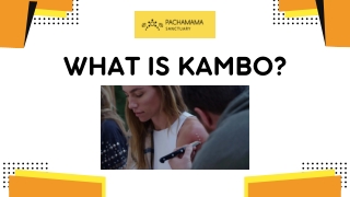 What is Kambo?