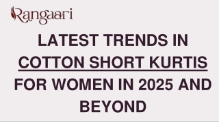 LATEST TRENDS IN COTTON SHORT KURTIS FOR WOMEN IN 2025 AND BEYOND