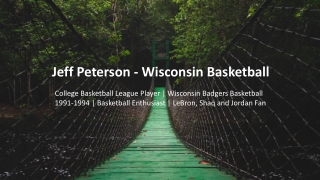 Jeff Petersen - Wisconsin - An Inspiring Force