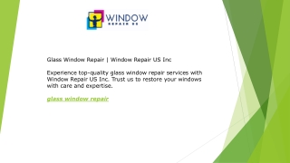 Glass Window Repair  Window Repair US Inc