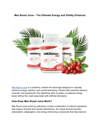 Max Boost Juice – The Ultimate Energy and Vitality Enhancer