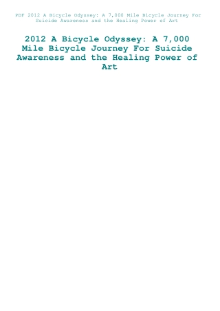 PDF 2012 A Bicycle Odyssey A 7 000 Mile Bicycle Journey For Suicide Awareness and the Healing Power