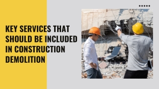 Key Services That Should Be Included in Construction Demolition