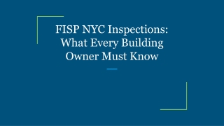 FISP NYC Inspections_ What Every Building Owner Must Know