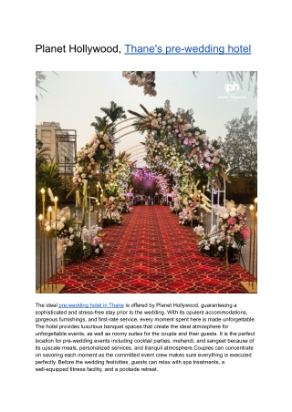 Planet Hollywood, Thane's pre-wedding hotel
