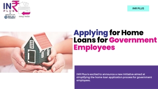 Applying for Home Loans for Government Employees Simplifying the Process