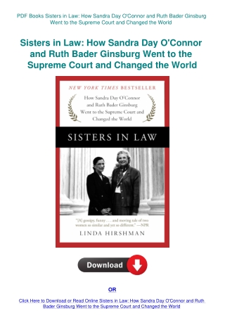 PDF Books Sisters in Law How Sandra Day O'Connor and Ruth Bader Ginsburg Went to the Supreme Court a