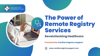 The Power of Remote Registry Services Revolutionizing Healthcare