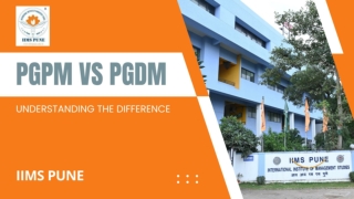 PGPM vs PGDM Key Differences and Career Impact IIMS Pune