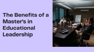 The Benefits of a Master’s in Educational Leadership