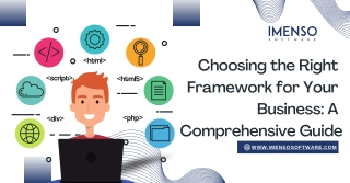 Choosing the Right Framework for Your Business A Comprehensive Guide