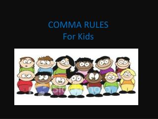 COMMA RULES For Kids