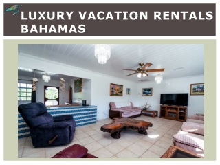 luxury vacation rentals Bahamas