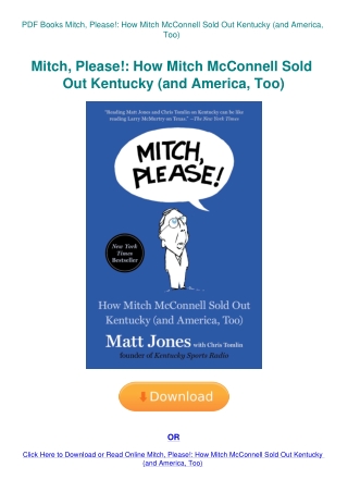 PDF Books Mitch  Please! How Mitch McConnell Sold Out Kentucky (and America  Too)