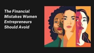 The Financial Mistakes Women Entrepreneurs Should Avoid