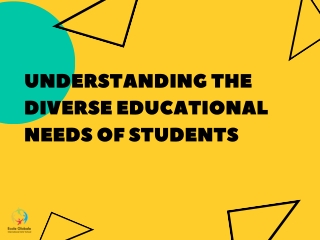 Understanding the Diverse Educational Needs of Students