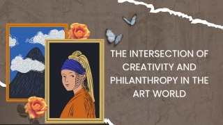 The Intersection of Creativity and Philanthropy in the Art World