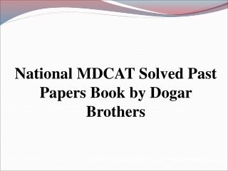 MDCAT Success with Solved Papers – Dogar Brothers