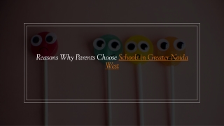Reasons Why Parents Choose Schools in Greater Noida West_