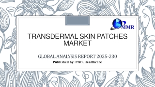Transdermal Skin Patches Market – Global Industry Analysis and Forecast 2024-203
