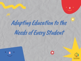 Adapting Education to the Needs of Every Student