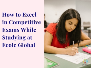 How to Excel in Competitive Exams While Studying at Ecole Global
