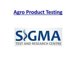 Agro Product Testing