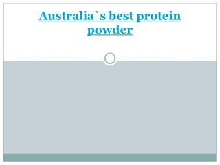 Australia`s best protein powder