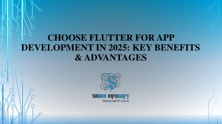 Choose Flutter for App Development in 2025 Key Benefits & Advantages