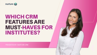 Which CRM Features Are Must-Haves for Institutes