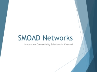 Smoad Innovative Connectivity Solutions in Chennai