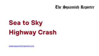Sea to Sky Highway Crash - www.squamishreporter.com