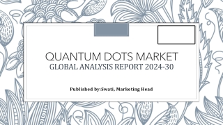 Quantum Dots Market: Emerging Trends and Growth Opportunities