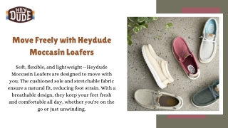 Move Freely with Heydude Moccasin Loafers