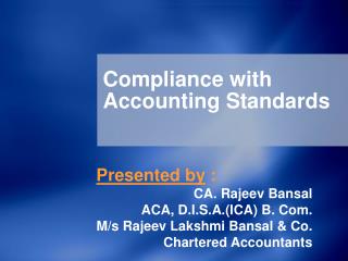 Compliance with Accounting Standards