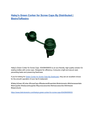 Haley's Green Corker for Screw Caps By Distributed _ BistroToRestro