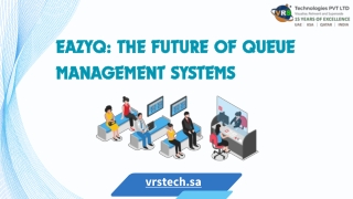 EazyQ The future of Queue Management Systems.