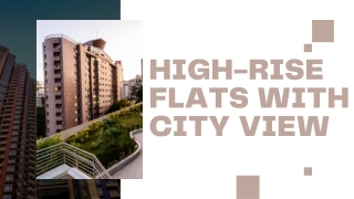 High-Rise Flats with City View; Book Your Dream Home!