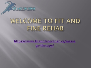 Expert Massage Therapy Services at Fit And Fine Rehab